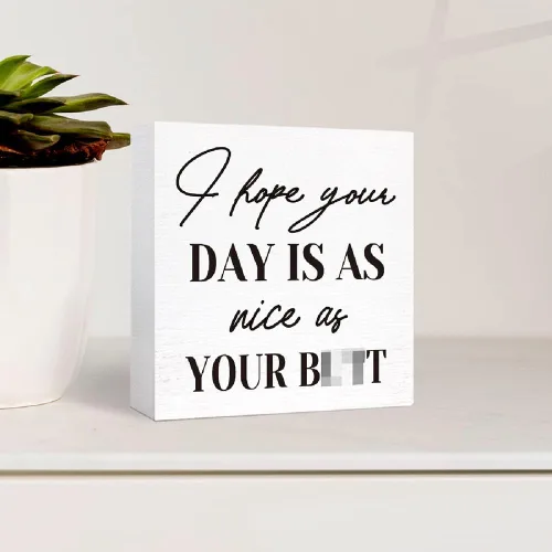 Vista 3 de SJNH Divertido letrero de madera para baño, con texto en inglés "I Hope You Day is as Nice as Your Butt", letrero de madera para baño, estante