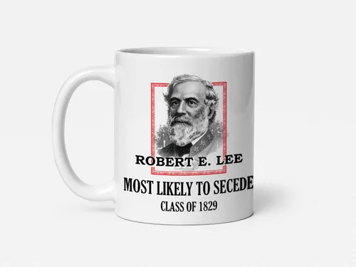 Vista 10 de Soul'n'Passions General E. Lee Gettysburg Confederate Stuff - Taza de cerámica con más probabilidades de secretar Robert E Lee, 11 onzas, color negro