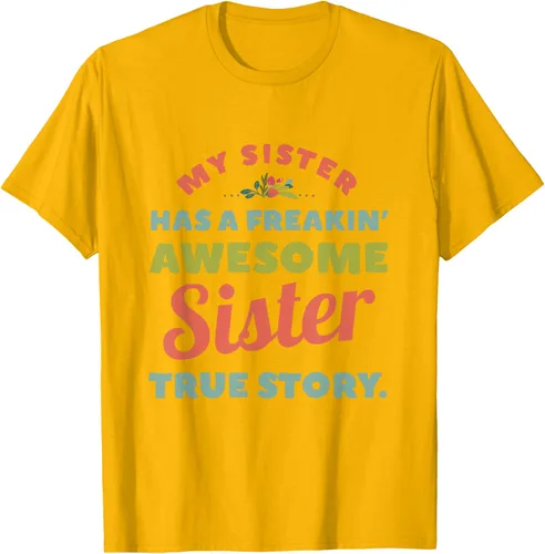 Vista 57 de Camiseta My Sister Has A Freakin Awesome Sister True Story, Negro, S