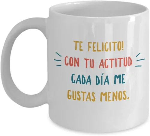 Vista 4 de Taza de Cafe Felicito Vaso, taza de té divertidas, tazas personalizadas, taza de café inspiradoras, taza con mensajes positivos., 11onza