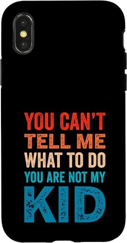 Vista 5 de You Can't Tell Me What To Do You Are Not My Kid Case for iPhone 16