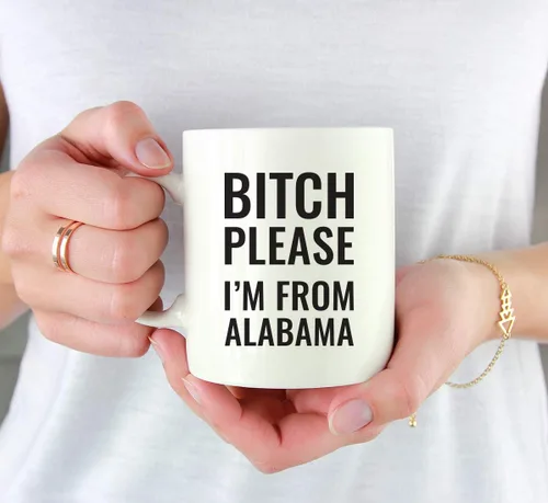 Vista 3 de Andaz Press Taza de café de 11 onzas, regalo de broma, Bitch Please I'm from Alabama, paquete de 1, incluye caja de regalo, divertidas ideas