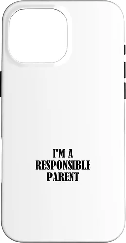 Vista 19 de iPhone 16 I'm a responsible parent Case