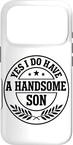 Vista 30 de Loving Parent Yes I Have A Handsome Son Emblem Case for iPhone 16