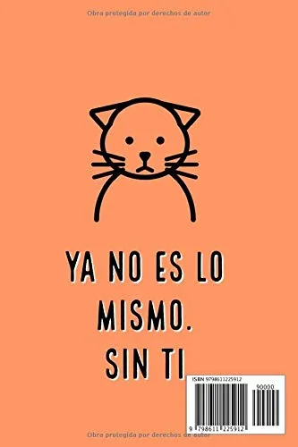 Vista 2 de Ya No Es Lo Mismo Sin Tin Este cuaderno es perfecto para todos los amantes de los gatos apasionados de los gatos, gatitos o mascotas en general