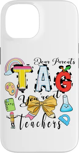 Vista 4 de Last Day of School Dear Parents Tag You're It Love Teachers Case for iPhone 16