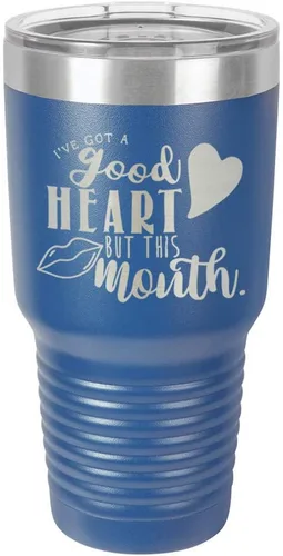 Vista 13 de Taza de viaje de acero con recubrimiento de polvo grabado por láser, con texto en inglés "IVE GOT A GOOD HEART BUT THIS MOUTH Engraved 30oz Taza
