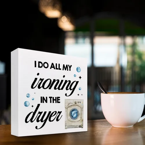 Vista 3 de Letrero de madera con texto en inglés "I Do All My Ironing in the Dry", decoración rústica de madera para lavandería, caja de madera, placa