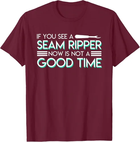 Vista 52 de If You See A Seam Ripper Now is Not A Good Time Sewing T-Shirt