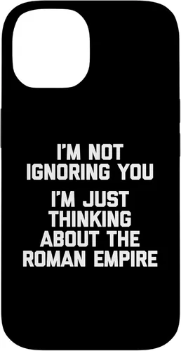 Vista 4 de I'm Not Ignoring You (I'm Thinking About The Roman Empire) Case for iPhone 17