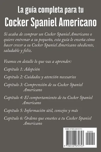 Vista 2 de La Guía Completa Para Tu Cocker Spaniel Americano La guía indispensable para el dueño perfecto y un Cocker Spaniel Americano obediente, sano
