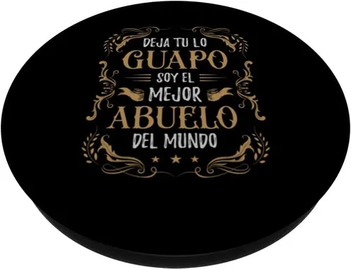 Vista 2 de PopGrip adhesivo PopSockets de Abuelito o Deja tu lo Guapo soy el Mejor Abuelo del Mundo