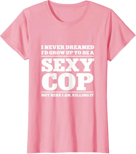 Vista 11 de I never dreamed to ID grow up to be a sexy poli polisman tee T-Shirt Negro