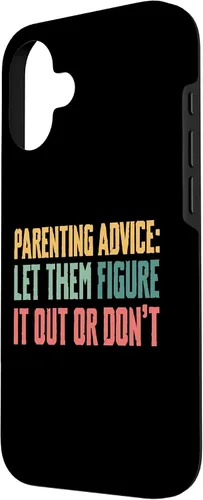 Vista 2 de Parenting Advice: Let Them Figure It Out Or Dont Case for iPhone 16