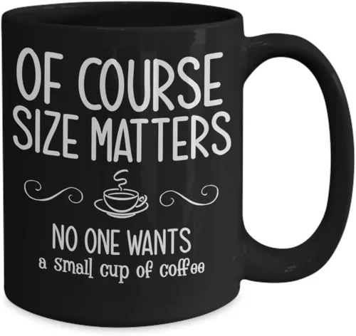 Vista 2 de Taza de café para mujer, regalo de cumpleaños para mujer, por supuesto, tamaño importa, nadie quiere una pequeña taza de café, divertido regalo