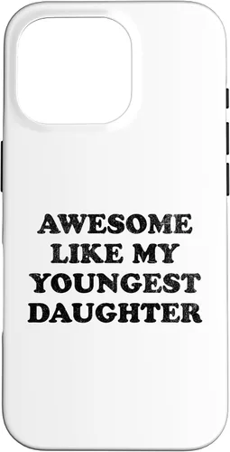 Vista 20 de Awesome Like My Youngest Daughter Funny for Mom Dad Parent Case for iPhone 16