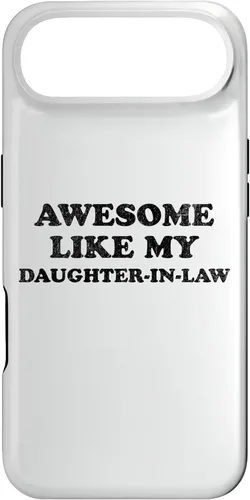 Vista 27 de Awesome Like My Daughter in Law Funny for Mom or Dad Parent Case for iPhone 17