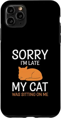 Vista 13 de Cat Funny Sorry I'm Late, My Cat was Sitting On Me Case for iPhone 16
