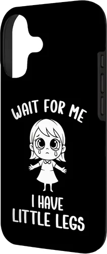 Vista 2 de Funny Short Legs Meme Women Wait for Me - I Have Little Legs Case for iPhone 17