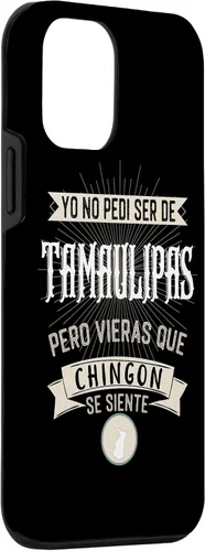 Vista 3 de Funda para iPhone 12 mini No Pedí Ser De Tamaulipas Pero Vieras Que Chingon Se Siente