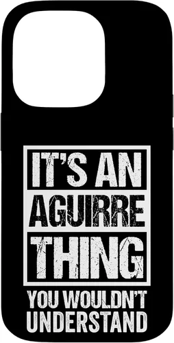 Vista 17 de It's an Aguirre Thing You Wouldn't Understand Surname Name Case for iPhone 17