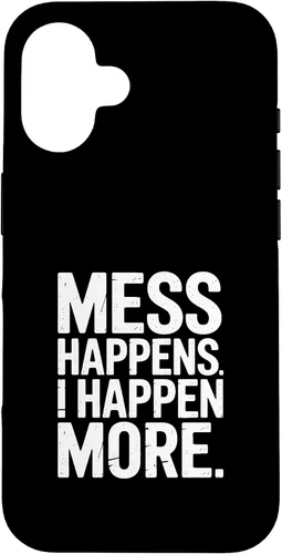Vista 32 de Mess Happens I Happen More Funny Toddler Chaos Case for iPhone 17