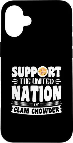 Vista 22 de iPhone 16 Support the united nation of Clam Chowder Case