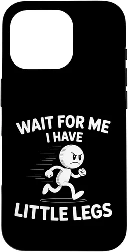 Vista 20 de Wait I Have Little Legs Funny Short Person Meme Humor Case for iPhone 17