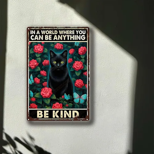 Vista 3 de TSEZLOJH Letrero de metal con diseño de gato negro en un mundo donde puedes ser cualquier cosa ser amable para decoración del hogar, 8 x 12 pulgadas