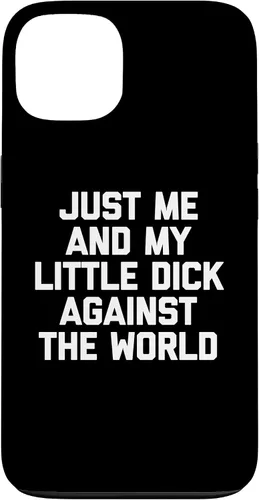 Vista 7 de Just Me & My Little Dick Against The World - Carcasa para iPhone 16 de Funny Guys Men