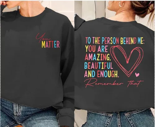 Vista 3 de Sudadera con texto en inglés You Matter para mujer Dear Person Behind Me, sudadera de salud mental positiva