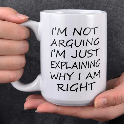 Vista 4 de Taza de café divertida para hombres, con texto en inglés "I Not Arging I'm Just Explaining Why I Am Right", ideas de regalo novedosas para Navidad