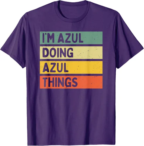 Vista 44 de Camiseta divertida con cita personalizada con texto en inglés "I'm Azul Doing Azul Things