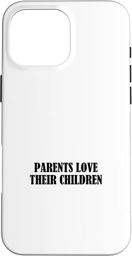 Vista 19 de iPhone 16 Parents love their children Case