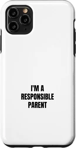 Vista 13 de I'm a responsible parent Case for iPhone 16