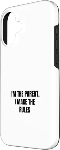 Vista 2 de I'm the parent, I make the rules Case for iPhone 16