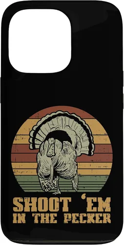 Vista 10 de Shoot Em in The Pecker Turkey Vintage Hunting Hunter Gift Case for iPhone 17