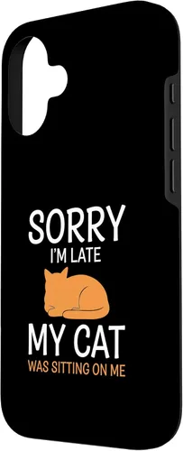 Vista 2 de Cat Funny Sorry I'm Late, My Cat was Sitting On Me Case for iPhone 16