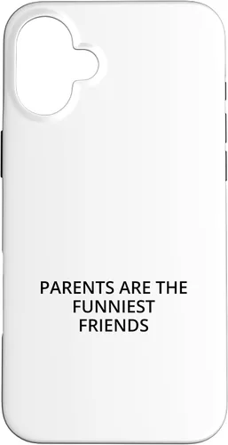 Vista 22 de iPhone 16 Parents are the funniest friends Case