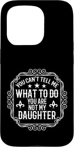 Vista 14 de You're Not My Daughters Funny Sayings for Parents Jokes Case for iPhone 16