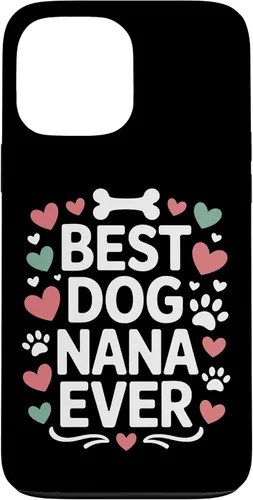 Vista 24 de Best Dog Nana Ever Pet Parent Grandmother Animal Lover Case for iPhone 17