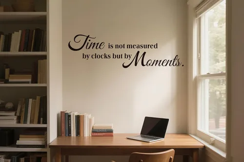 Vista 3 de Calcomanías de pared con citas inspiradoras, el tiempo no es medido por relojes, sino por momentos, motivación y frase de motivación, vinilo