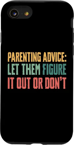 Vista 18 de Parenting Advice: Let Them Figure It Out Or Dont Case for iPhone 16