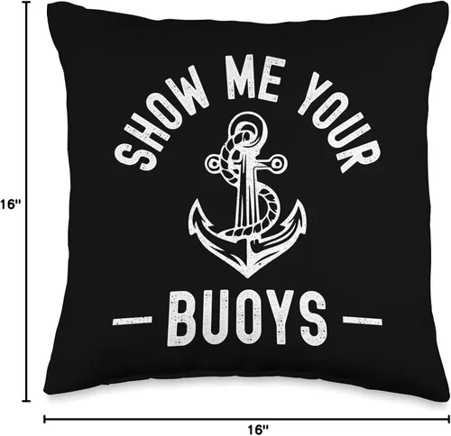 Vista 4 de Pontoon Boat Accessories & Lake Life Tees Show Me Your Buoys - Divertida almohada de marinero humor para adultos, 16 x 16 pulgadas, multicolor