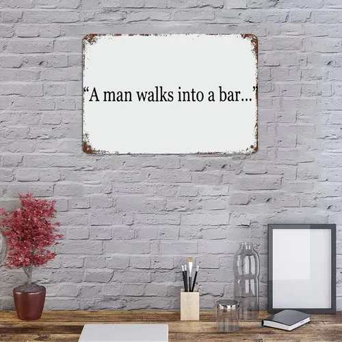 Vista 5 de Letrero divertido con texto en inglés «A Man Walks Into A Bar», arte de pared de lata de metal con refranes, decoraciones rústicas para sala