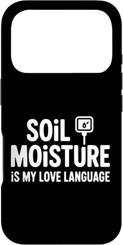 Vista 30 de Soil Moisture is My Love Language Humor Plant Case for iPhone 17