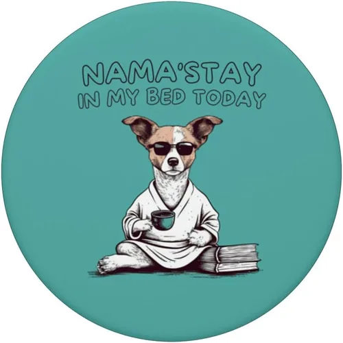 Vista 3 de Nama'stay In My Bed Today, Funny Dog Yoga PopSockets Swappable PopGrip