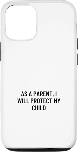 Vista 26 de iPhone 16 As a parent, I will protect my child Case