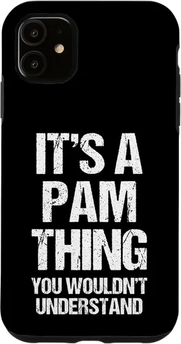 Vista 8 de It's A Pam Thing (You Wouldn't Understand) -Funny Pamela Pam Case for iPhone 17