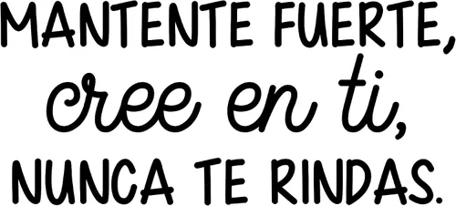 Vista 4 de Vinilo decorativo para pared, mantente fuerte Cree En Ti Nunca Te Rindas/Stay Strong Believe in You Never Give Up - 9 x 20 pulgadas, calcomanía